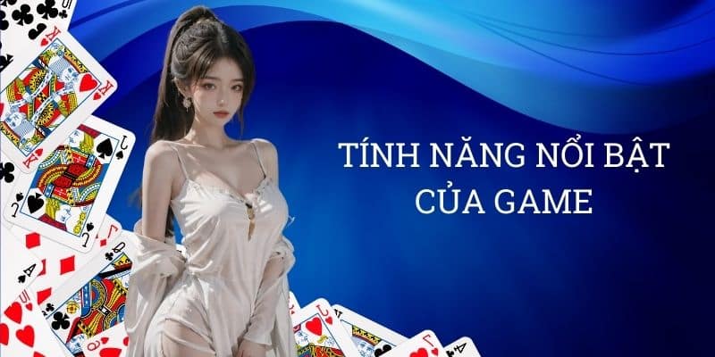 Tính năng nổi bật của game