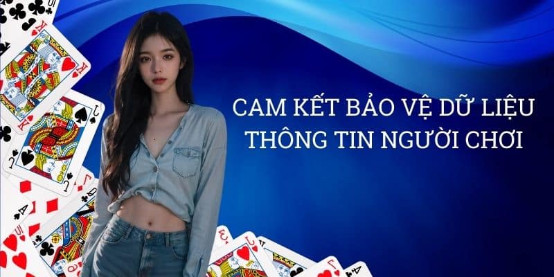 cam kết bảo vệ dữ liệu thông tin người chơi