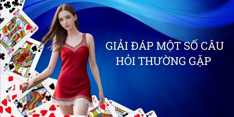 Giải đáp một số câu hỏi thường gặp 