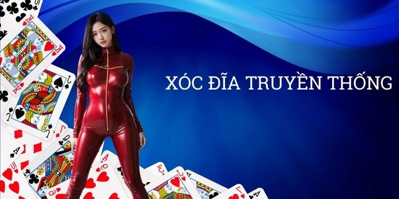 Xóc Đĩa Truyền Thống